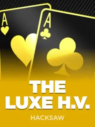 The Luxe H.V. by Hacksaw Gaming
